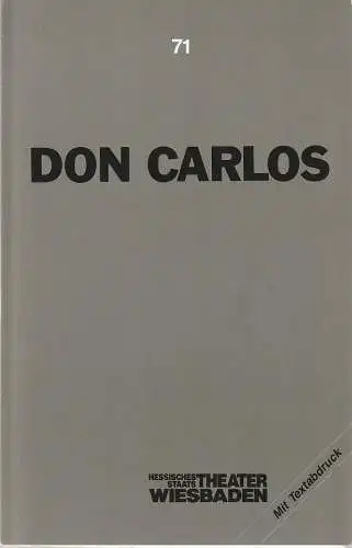 Hessisches Staatstheater Wiesbaden, Claus Leininger, Ehrhard Reinicke: Programmheft Giuseppe Verdi DON CARLOS Premiere 28. April 1990 Spielzeit 1989 / 90 Nr. 71 (18). 