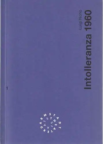 Staatstheater Darmstadt, Peter Girth, Barbara Beyer, Michael Herschel: Programmheft Luigi Nono INTOLLERANZA 1960 Premiere 16. September 1995 Spielzeit 1995 / 96 Nr. 1 (18). 