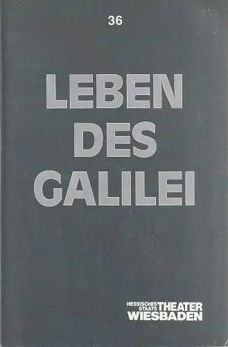 Hessisches Staatstheater Wiesbaden, Claus Leininger, Michael Winrich Schlicht, Ulrike Hofmann: Programmheft Bertolt Brecht LEBEN DES GALILEI Premiere 2. April 1988 Spielzeit 1987 / 88 Nr. 36 (18). 