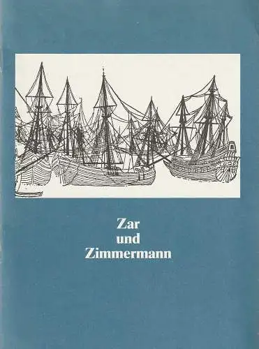 Hessisches Staatstheater Wiesbaden, Christoph Groszer, Ehrhard Reinicke: Programmheft Albert Lortzing ZAR UND ZIMMERMANN Premiere 28. Januar 1984 Spielzeit 1983 / 84 Heft 9 (18). 