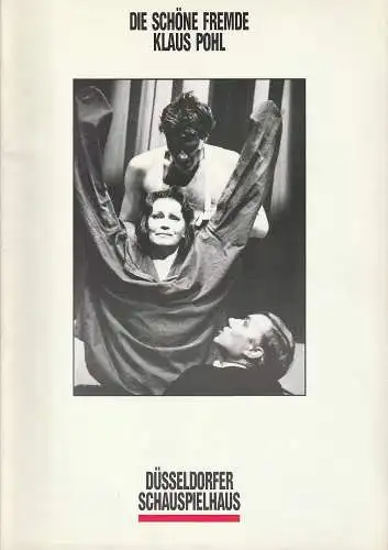 Düsseldorfer Schauspielhaus, Volker Canaris, Joachim Lux, Sonja Rothweiler ( Probenfotos ): Programmheft Klaus Pohl DIE SCHÖNE FREMDE Premiere 11. Januar 1992 Spielzeit 1991 / 92 (18). 