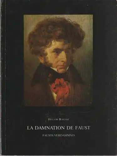 Berliner Philharmonisches Orchester, Peter Girth, Klaus Schultz, Uwe Schendel: Programmheft Hector Berlioz LA DAMNATION DE FAUST 23. Mai 1982 Spielzeit 1981 / 82 (18). 