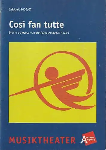 Theater Augsburg, Ulrich Peters, Natalie Weirich, Lioba Schöneck ( Fotos ): Programmheft Wolfgang Amadeus Mozart COSI FAN TUTTE Spielzeit 2006 / 2007 (18). 