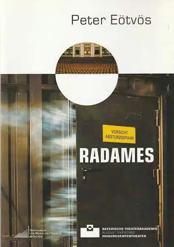 Bayerische Theaterakademie August Everding Prinzregententheater, Klaus Zehelein, Karl Köwer, Patricius Mayer: Programmheft Peter Eötvös RADAMES Premiere 29. März 2008 (18). 