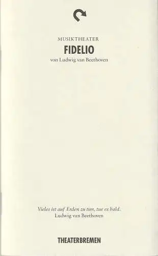 Theater Bremen, Michael Börgerding, Isabelle Becker, Brigitte Heusinger, Jörg landsberg ( Fotos ): Programmheft Ludwig van Beethoven FIDELIO Premiere 16. September 2018 Theater am Goetheplatz Spielzeit 2018 / 2019 Heft #52 (18). 