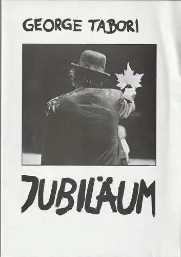 Nationaltheater Mannheim, Arnold Petersen, Hans-Jürgen Drescher, Simone Sterr: Programmheft George Tabori JUBILÄUM Premiere 3. November 1989 Studio Werkhaus Spielzeit 1989 / 90 Nr. 3 (18). 