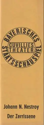 Bayerisches Staatsschauspiel, Kurt Meisel, Jörg-Dieter Haas, Peter Mertz, Jean-Marie Bottequin ( Bühnenfotos ): Programmheft Johann N. Nestroy DER ZERISSENE Premiere 29. Juli 1972 Cuvillies Theater Spielzeit 1972 / 73 Heft 6 (18). 