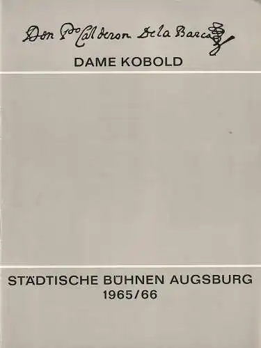 Städtische Bühnen Augsburg, Karl Bauer, Heinz Gerstinger: Programmheft Calderon DAME KOBOLD 19. Februar 1966 Spielzeit 1965 / 66 (18). 
