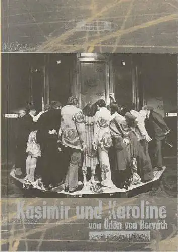 Deutsches Schauspielhaus in Hamburg, Frank Baumbauer, Stefanie Carp, Heinrich Kreyenburg: Programmheft Ödön von Horvath KASIMIR UND KAROLINE Premiere 19. Dezember 1996 (18). 