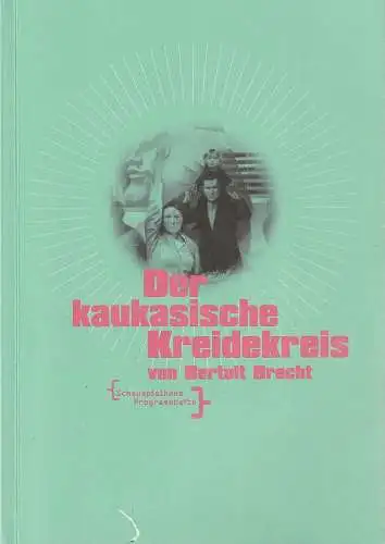 Deutsches Schauspielhaus in Hamburg, Frank Baumbauer, Lars-Ole Walburg, Johanna Wall: Programmheft Bertolt Brecht DER KAUKASISCHE KREIDEKREIS Premiere 15. Mai 1998 (18). 