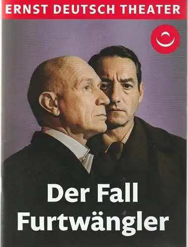 Ernst Deutsch Theater, Isabella Vertes-Schütter, Stefan Kroner, Julian Süssmann: Programmheft Ronald Harwood DER FALL FURTWÄNGLER Premiere 17. Januar 2019 Spielzeit 2018 / 19 (18). 