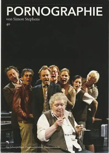 Deutsches Schauspielhaus in Hamburg, Jack F. Kurfess, Nicola Bramkamp, Regina Guhl: Programmheft Simon Stephens PORNOGRAPHIE Premiere 5. Oktober 2007 NR. 40 (18). 