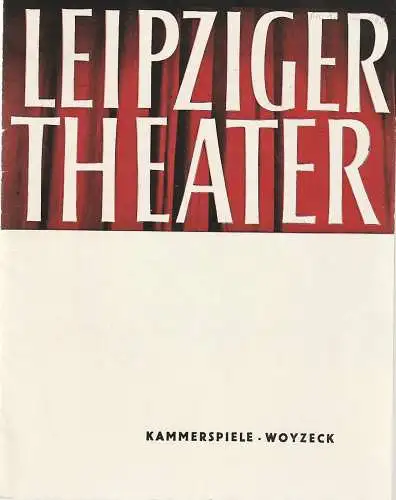 Städtische Theater Leipzig, Karl Kayser, Hans Michael Richter, Walter Bankel, Isolde Hönig: Programmheft Georg Büchner WOYZECK Spielzeit 1963 / 64 Heft 1 (18). 