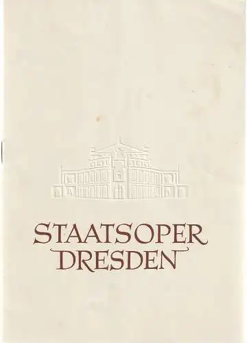 Staatsoper Dresden, Heinrich Allmeroth, Eberhard Sprink, Jürgen Beythien: Programmheft Richard Wagner LOHENGRIN Spielzeit 1957 / 58 (18). 