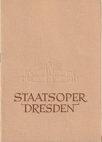 Staatsoper Dresden, Heinrich Allmeroth, Eberhard Sprink, Jürgen Beythien: Programmheft Bedrich Smetana DIE VERKAUFTE BRAUT Spielzeit 1956 / 57 (18). 