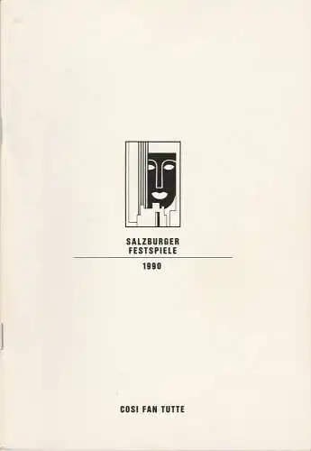 Salzburger Festspiele, Franz Willnauer, Wolfgang Willaschek, Annedore Cordes: Programmheft Wolfgang Amadeus Mozart COSI FAN TUTTE 29. Juli 1990 Kleines Festspielhaus Salzburger Festspiele 1990 (18). 