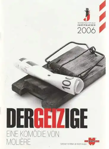 Burgfestspiele Jagsthausen, Markus Müller, Andreas Thamme ( Szenenfotos ): Programmheft Moliere DER GEIZIGE Premiere 12. Juli 2006 Burgfestspiele Jagsthausen 2006 (18). 