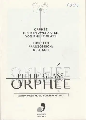 Jeunesse Musicals Deutschland e. V: Programmheft Philip Glass ORPHEE Premiere 31. Juli 1993 Schloßhof des Renaissance-Schloßes Weikersheim (18). 