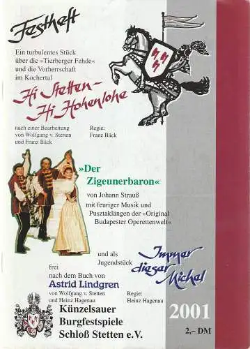 Künzelsauer Burgfestspiele Schloß Stetten e. V: Programmheft Johann Strauß DER ZIGEUNERBARON Benefiz Premiere 31. Juli 2001 Schloß Stetten Künzelsauer Burgfestspiele Festheft 2001 (18). 