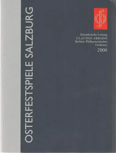 Residenz Verlag Salzburg und Wien, Friedel Schafleitner: Programmheft OSTERFESTSPIELE SALZBURG 2000 (18). 