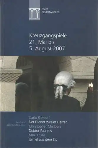 Stadt Feuchtwangen, Wolf Rüdiger Eckhardt, Johannes Reitmeier, Andrea Wittstock, Petra Brüning: Programmheft KREUZGANGSPIELE FEUCHTWANGEN 21. Mai bis 5. August 2007 (18). 