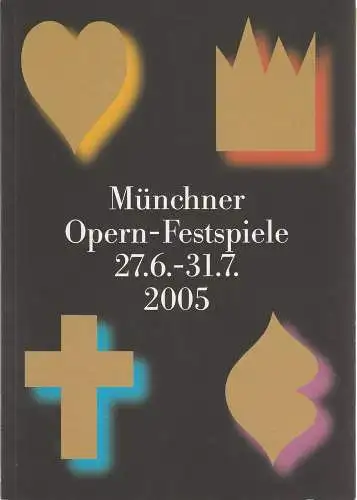 Bayerische Staatsoper, Sir Peter Jonas, Ulrike Hessler, Detlef Eberhard, Wilfried Hösl ( Fotos ), Rainer Karlitschek, u.a: Münchner Opern-Festspielführer 2005 (18). 