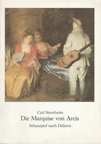 Staatliche Schauspielbühnen Berlin, Heribert Sasse, Ekhard Haack, Anneliese Heuer ( Fotos ): Programmheft Carl Sternheim DIE MARQUISE VON ARCIS Premiere 4. Mai 1986 Schloßpark-Theater Spielzeit 1985 / 86 Heft Nr. 23 (18). 