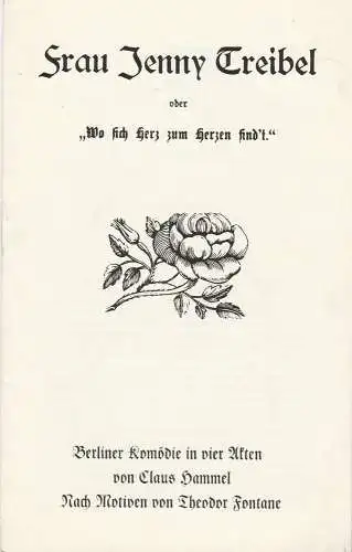 Gerhart-Hauptmann-Theater Görlitz / Zittau, Armin Roder, Klaus-Peter Gerhardt, Elfriede Grimm: Programmheft Claus Hammel FRAU JENNY TREIBEL Premiere 14. März 1970 (18). 