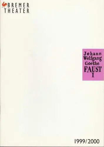Bremer Theater, Klaus Pierwoß, Beate Heine, Manfred Karge, Claudia Kober: Programmheft Johann Wolfgang Goethe FAUST I Premiere 30. März 1999 Theater am Goetheplatz Spielzeit 1998 / 99 (18). 