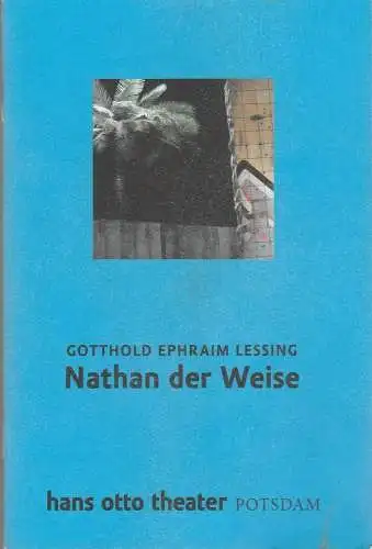 Hans Otto Theater, Volkmar Raback, Nadja Hess: Programmheft Lessing NATHAN DER WEISE Premiere 17. Februar 2017 (18). 