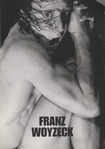 Komische Oper, Albert Kost, Karin Schmidt-Feister, Hartmut Henning, Thomas Maximilian Jauk ( Fotos ): Programmheft Uraufführung FRANZ WOYZECK 17. November 1996 Tanztheater (18). 