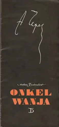 Deutsches Theater und Kammerspiele Berlin Staatstheater der DDR, Hanns Anselm Perten, Kurt Seeger, Heinz Rohloff: Programmheft Anton Tschechow ONKEL WANJA 87. Spielzeit (18). 