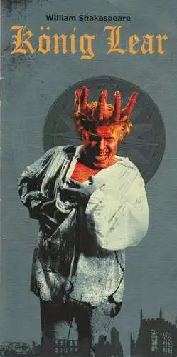 Uckermärkische Bühnen Schwedt, Reinhard Simon, Udo Krause, Heike Schmidt, Dina Schein: Programmheft William Shakespeare KÖNIG LEAR Premiere 21. März 2014 Spielzeit 2013 / 14 Heft 9 (18). 