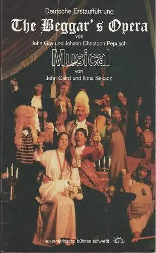 Uckermärkische Bühnen Schwedt, Reinhard Simon, Max Beinemann, Siegfried Mehl: Programmheft John Gay / Johann Christoph Pepusch THE BEGGAR'S OPERA Premiere 4. Oktober 1996 Spielzeit 1996 / 97 Heft 2 (18). 