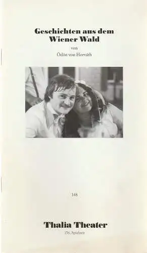 Thalia Theater, Jürgen Flimm, Heinz-Werner Köster, Ludwig von Otting, Regina Guhl: Programmheft Ödön von Horvath GESCHICHTEN AUS DEM WIENERWALD Premiere 19. September 1998 Spielzeit 1998 / 99 Heft 148 (18). 