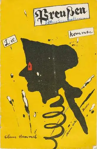 Maxim Gorki Theater, Albert Hetterle, Erika Köllinger, Werner Knispel, Erhard Grüttner: Programmheft Claus Hammel DIE PREUßEN KOMMEN Premiere 22. Januar 1986 Spielzeit 1985 / 86 Heft 2 (18). 