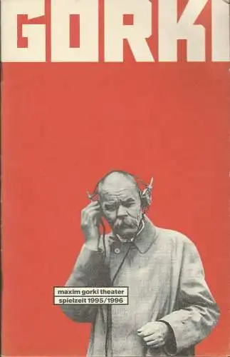 Maxim Gorki Theater, Bernd Wilms: Spielzeitheft 1995 / 1996 (18). 