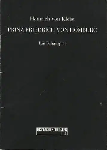 Deutsches Theater und Kammerspiele, Thomas Langhoff, Alexander Weigel, Andreas Lüder, Heinz Rohloff: Programmheft Heinrich von Kleist PRINZ FRIEDRICH VON HOMBURG Premiere 5. Oktober 1995  113. Spielzeit 1995 / 96 (18). 