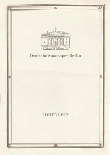 Deutsche Staatsoper Berlin, Walter Rösler: Programmheft Richard Wagner LOHENGRIN 26. Februar 1990 (18). 