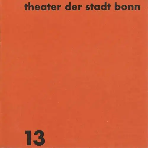 Theater der Stadt Bonn, Karl Pempelfort, Manfred Klein: Programmheft Alexander N. Ostrowskij GEWITTER Spielzeit 1967 / 68 Heft 13 (18). 