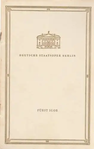 Deutsche Staatsoper Berlin, Günter Rimkus, E. R. Vogenauer: Programmheft Alexander Borodin FÜRST IGOR 10. Juli 1958 (18). 