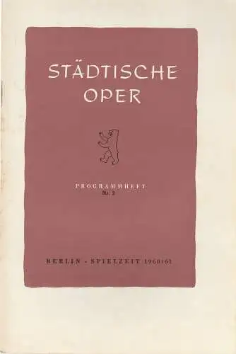 Städtische Oper Berlin, Carl Ebert, Horst Goerges, Wilhelm Reinking: Programmheft Giuseppe Verdi EIN MASKENBALL 5. Oktober 1960 Spielzeit 1960 / 61 Heft 2 (18). 