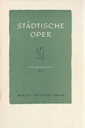 Städtische Oper Berlin, Carl Ebert, Horst Goerges, Wilhelm Reinking: Programmheft BALLETTABEND  29. September 1959 Spielzeit 1959 / 60 Heft 2 (18). 