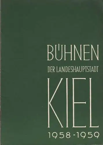 Bühnen der Landeshauptstadt Kiel, Rudolf Meyer, Hans Niederauer, Philipp Blessing: Programmheft Umberto Giordano ANDRE CHENIER Stadttheater Spielzeit 1958 / 59 Heft 4 (18). 