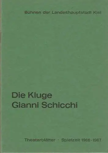 Bühnen der Landeshauptstadt Kiel, Joachim Klaiber, Peter Kleinschmidt, Lutz Liebelt, Peter-Jürgen Gudd: Programmheft Carl ORFF DIE KLUGE / Giacomo Puccini GIANNI SCHICCHI  Stadttheater Spielzeit 1966 / 67 (18). 
