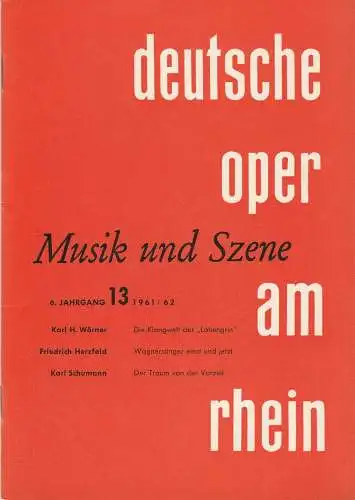 Deutsche Oper am Rhein, Theatergemeinschaft Düsseldorf-Duisburg, Reinhold Schubert: Theaterzeitschrift MUSIK UND SZENE 1961 / 1962 6. Jahrgang Heft 13 (18). 