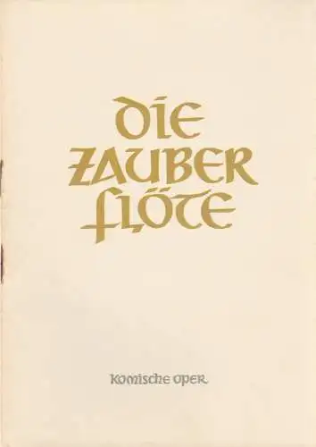 Komische Oper Berlin, Götz Friedrich: Programmheft Wolfgang Amadeus Mozart DIE ZAUBERFLÖTE 28. Juni 1958 (18). 