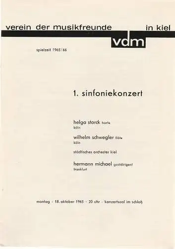 Verein der Musikfreunde in Kiel VdM: Programmheft 1. Sinfoniekonzert 18. Oktober 1965 Konzertsaal im Kieler Schloß Spielzeit 1965 / 66 (18). 