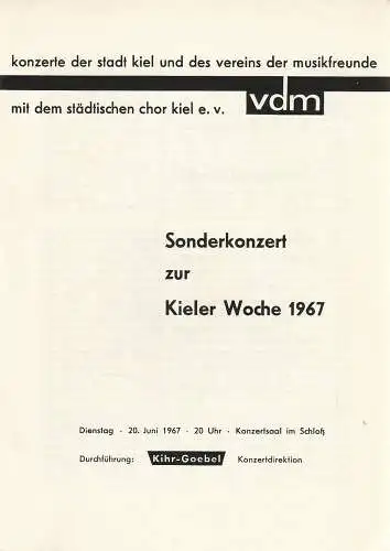 Konzerte der Stadt Kiel und des Vereins der Musikfreunde VdM: Programmheft SONDERKONZERT ZUR KIELER WOCHE 1967 20. Juni 1967 Konzertsaal im Kieler Schloß (18). 