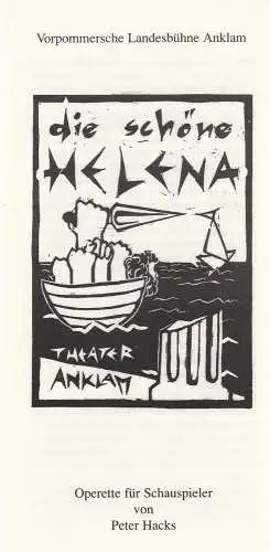 Vorpommersche Landesbühne Anklam, Wolfgang Bordel: Programmheft Peter Hacks DIE SCHÖNE HELENA Premiere 25. Mai 1996 im Chapeau Rouge Spielzeit 46 (18). 